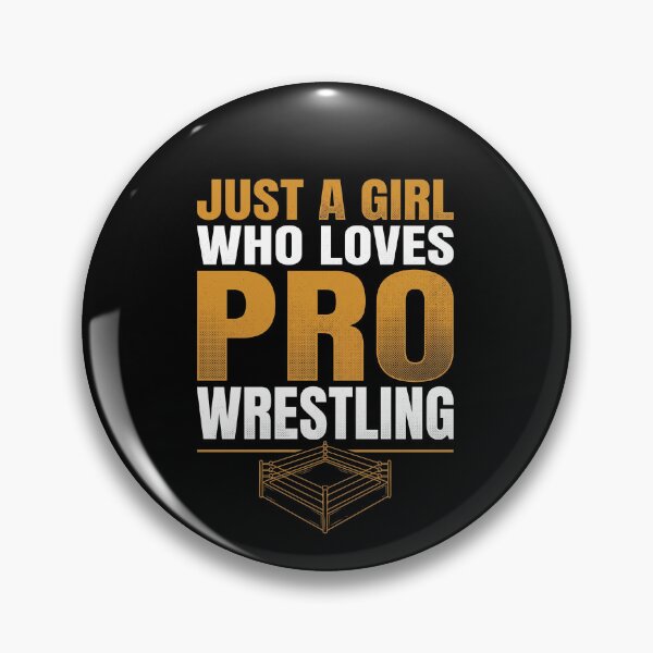 Item preview, Just A Girl Who Loves Pro Wrestling Female Fan designed and sold by SofenArt.