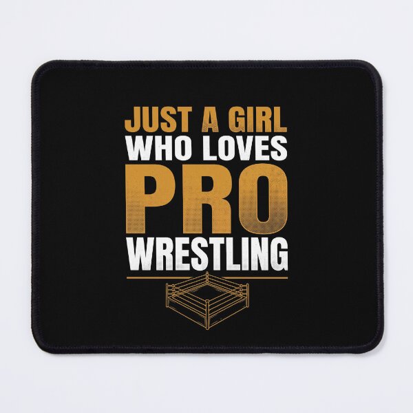 Item preview, Just A Girl Who Loves Pro Wrestling Female Fan designed and sold by SofenArt.