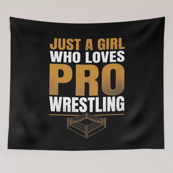 Item preview, Just A Girl Who Loves Pro Wrestling Female Fan designed and sold by SofenArt.