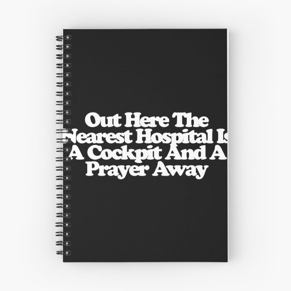 Item preview, Out Here The Nearest Hospital Is A Cockpit And A Prayer Away - SkyMed Art designed and sold by dsxclothing.