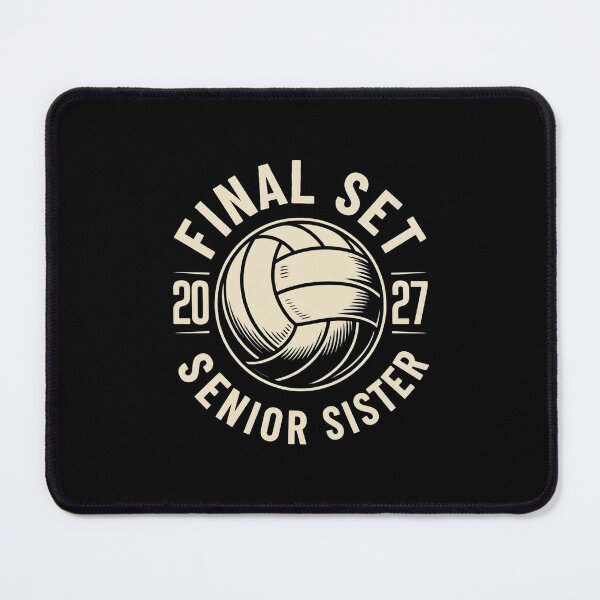 Item preview, Volleyball Senior Sister Final Set Class of 2027 designed and sold by SuperAndSocial.