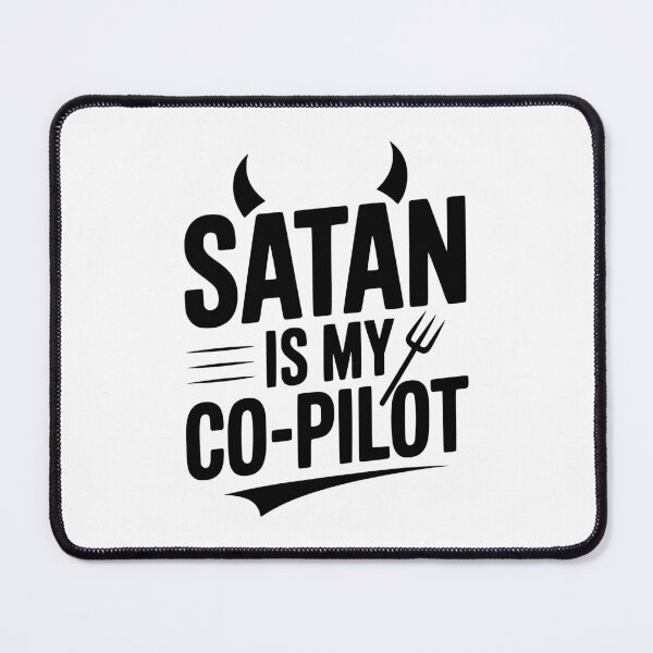 Item preview, Satan Is My Co-Pilot designed and sold by Frank Ring.
