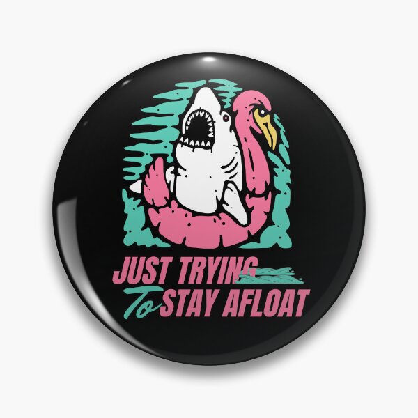 Item preview, Trying to Stay Afloat 80’s Summer Shark Pool Anxiety Humor designed and sold by Saroda Studio.