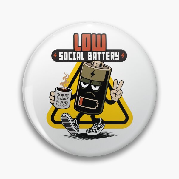 Item preview, LOW SOCIAL BATTERY designed and sold by nethanella.