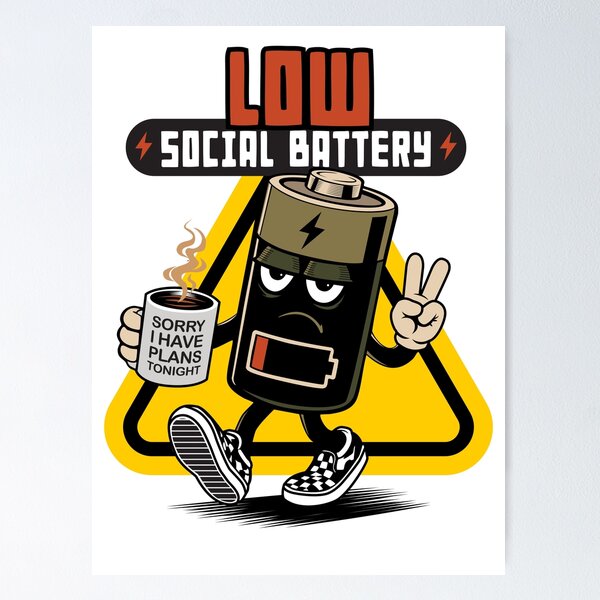 Item preview, LOW SOCIAL BATTERY designed and sold by nethanella.