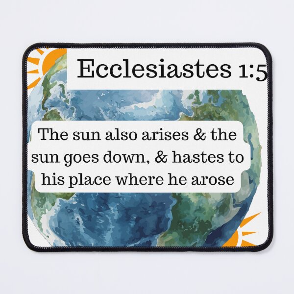 Item preview, Ecclesiastes 1:5   designed and sold by Undonemadenew.
