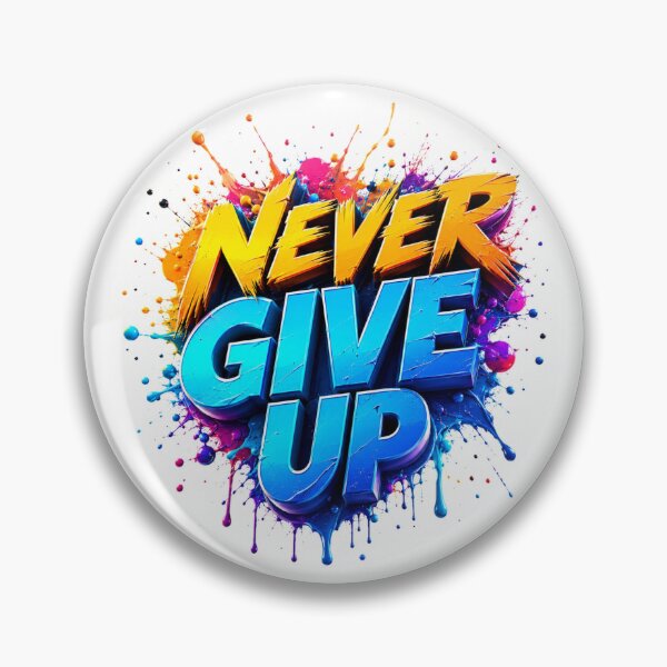 Item preview, Never Give Up Color Splash T-Shirt – Motivational Street Art Typography Design designed and sold by allin14fun.