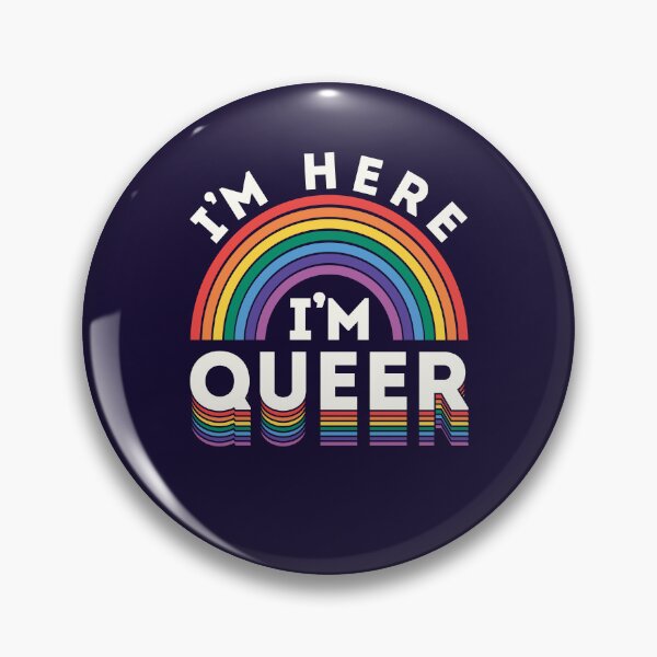 Item preview, I'm Here I'm Queer Gay Pride Rainbow designed and sold by jaygo.