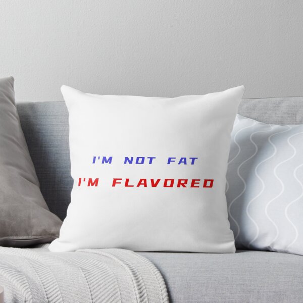Item preview, I'm Not Fat I'm Flavored T-Shirt – Funny Plus Size Tee | Uncle Jichuan designed and sold by Uncle-Jichuan.