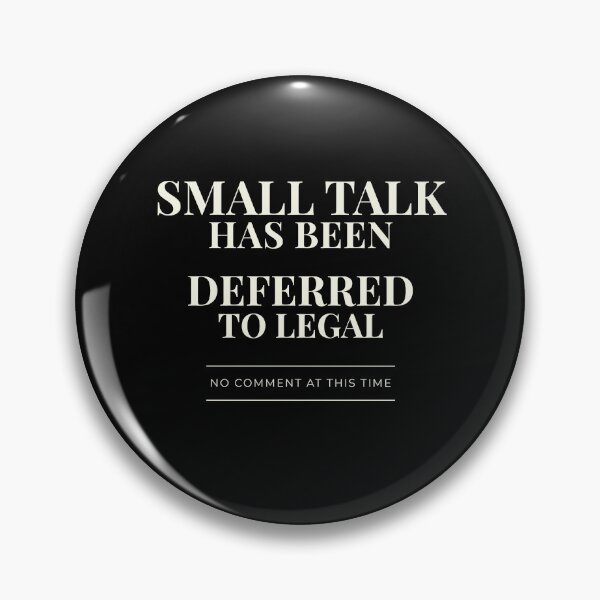 Item preview, Small Talk Has Been Deferred To Legal – Funny Introvert Office Humor Shirt designed and sold by Lyfeinsights.