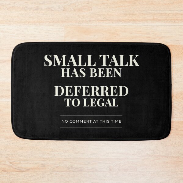 Item preview, Small Talk Has Been Deferred To Legal – Funny Introvert Office Humor Shirt designed and sold by Lyfeinsights.