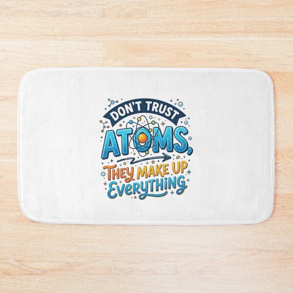 Item preview, Don't trust atoms designed and sold by JustCrafted.