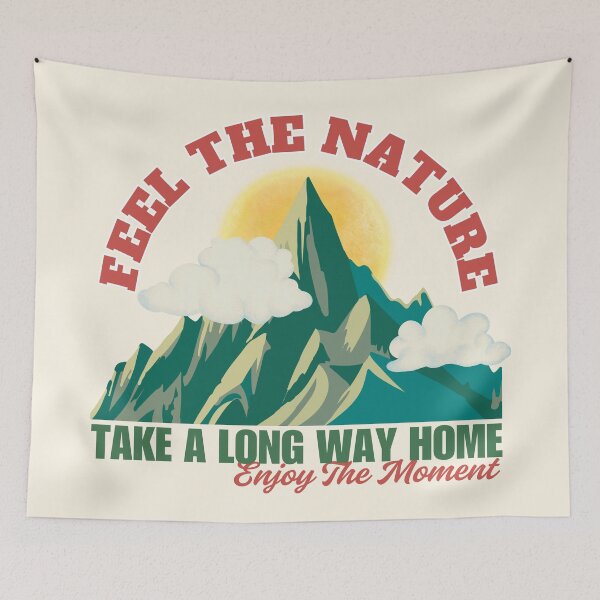 Item preview, Feel The Nature Mountain Sun - Take A Long Way Home designed and sold by SilverSeaBKK.