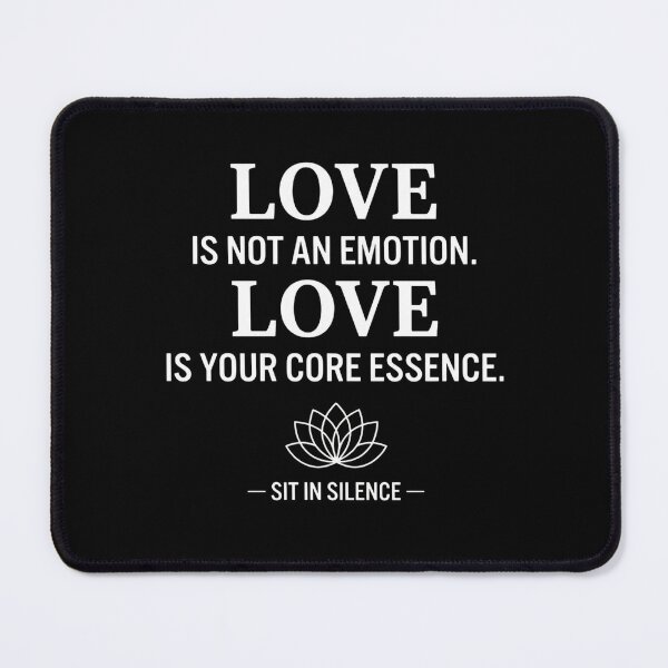 Item preview, Love Is Not An Emotion Core Essence—Soft Stillness. designed and sold by SitInSilence24.