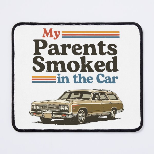 Item preview, My Parents Smoked In The Car designed and sold by Gaea1.