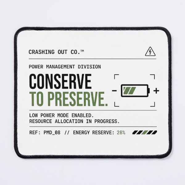 Item preview, CRASHING OUT CO.™ — Conserve To Preserve designed and sold by Crashing Out Co..