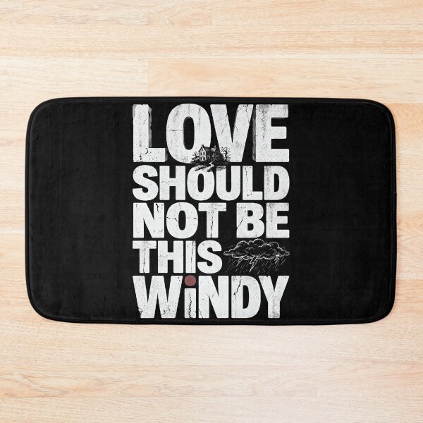 Item preview, Wuthering Heights Love Should Not Be This Windy Funny Quote Art designed and sold by Fenay Designs.