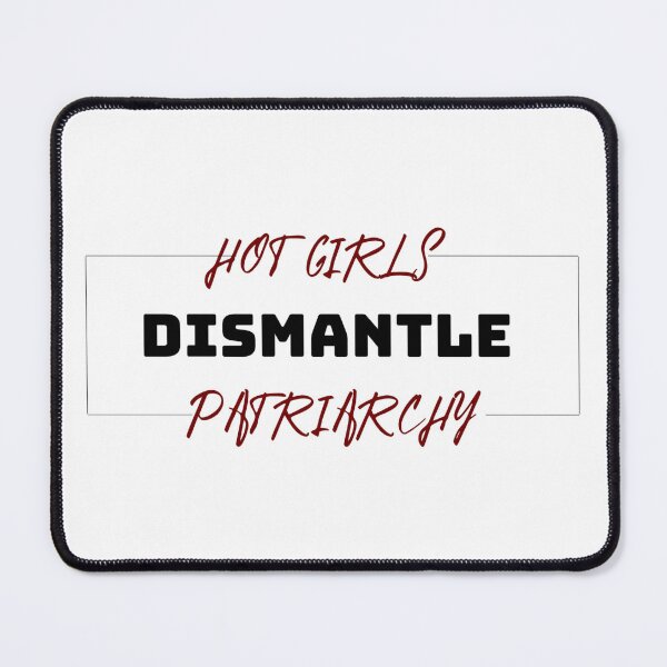 Item preview, Hot girls dismantle patriarchy  designed and sold by Meenova Art.