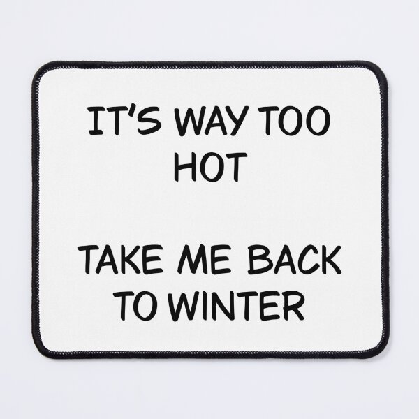 Item preview, It’s too hot right now  designed and sold by Animals-by-JB.
