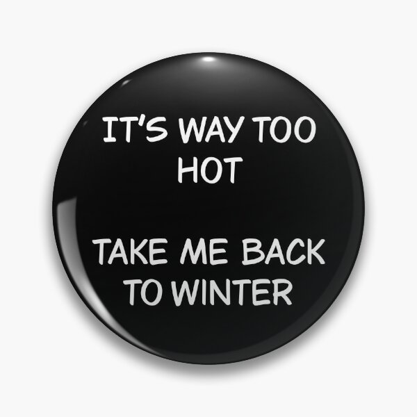 Item preview, It’s too hot right now  designed and sold by Animals-by-JB.