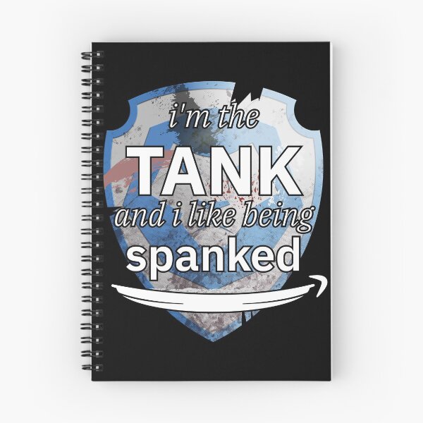 Item preview, I'm the TANK and i like being spanked designed and sold by Mahkor.
