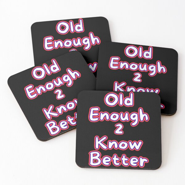 Item preview, Old Enough 2 Know Better – Bold Retro Outline Text Design designed and sold by Snedsdigital.