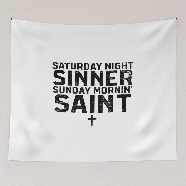 Item preview, Saturday Night Sinner Sunday Morin' Saint designed and sold by RustHannahOne.