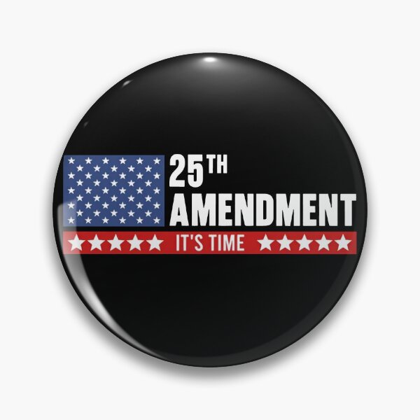 Item preview, 25th Amendment It's Time designed and sold by RamneekFraty.