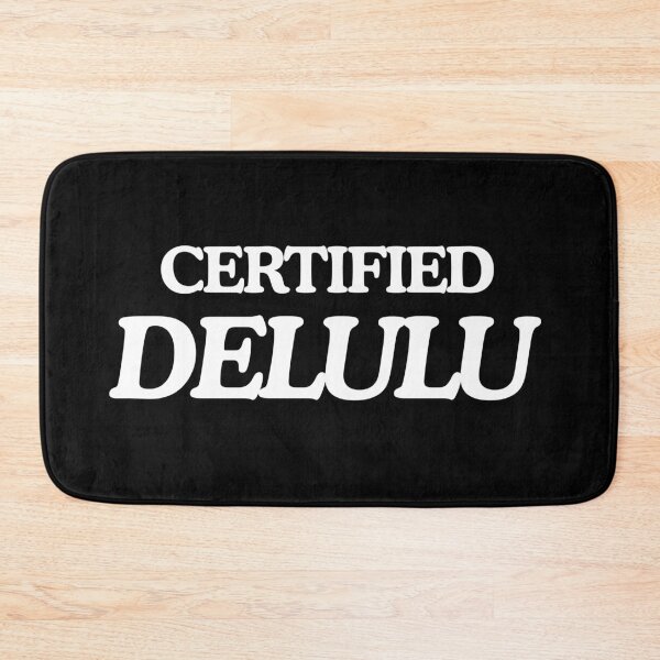 Item preview, Certified Delulu  designed and sold by blancheart1.
