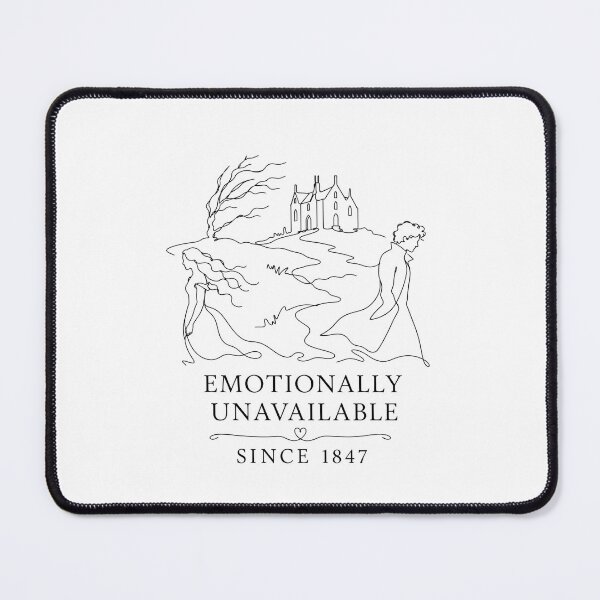 Item preview, Wuthering Heights Emotionally Unavailable Since 1847 Line Art designed and sold by Fenay Designs.