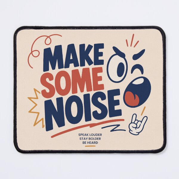 Item preview, Make Some Noise Speak Louder designed and sold by vectalux.