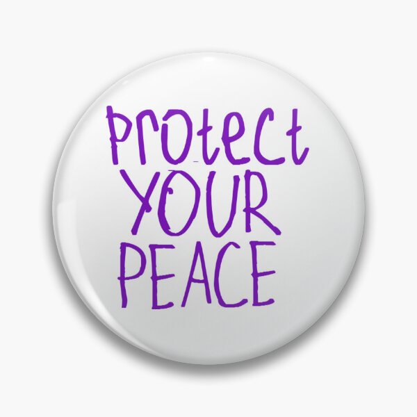 Item preview, Protect Your Peace designed and sold by kinpirks.