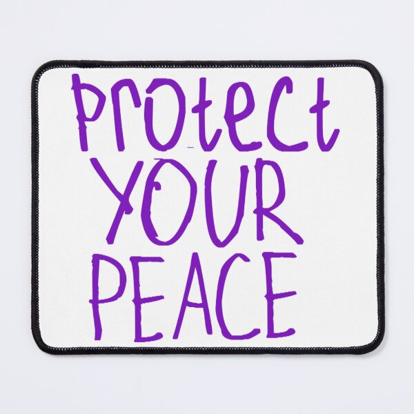 Item preview, Protect Your Peace designed and sold by kinpirks.