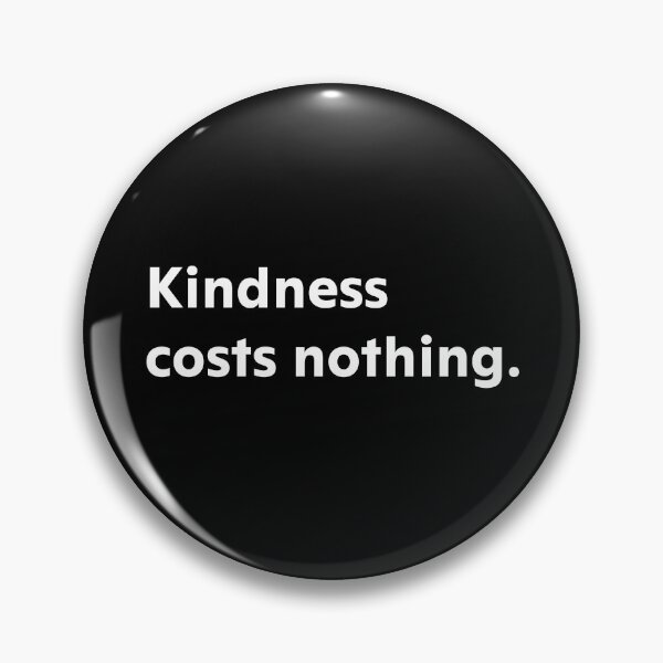 Item preview, Kindness costs nothing. designed and sold by upliv.