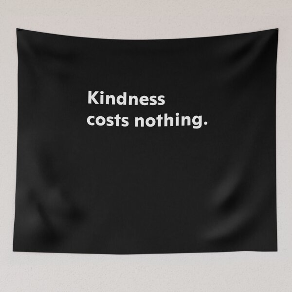 Item preview, Kindness costs nothing. designed and sold by upliv.