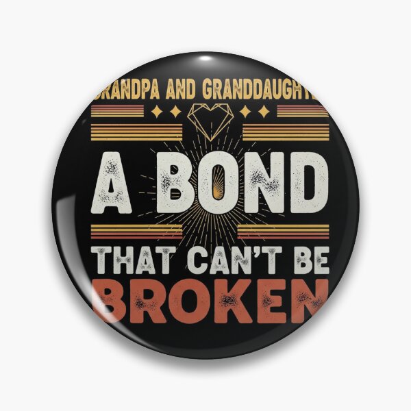 Item preview, Grandpa Granddaughter Bond That Can't Be Broken Funny Gift designed and sold by Designs-RZ.