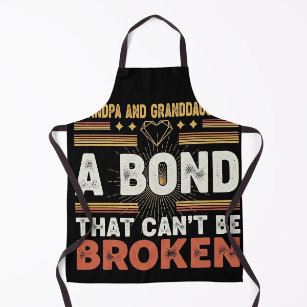 Item preview, Grandpa Granddaughter Bond That Can't Be Broken Funny Gift designed and sold by Designs-RZ.