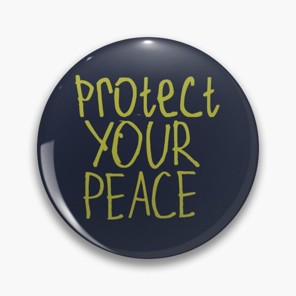 Item preview, Protect Your Peace designed and sold by kinpirks.