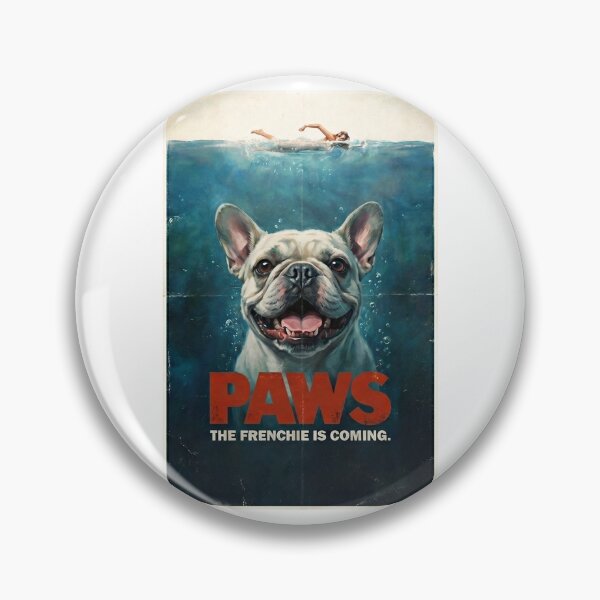 Item preview, PAWS The Frenchie is Coming - Funny Jaws Dog Parody designed and sold by PupFiction26.