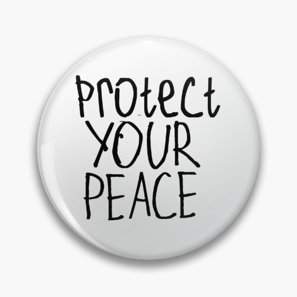 Item preview, Protect Your Peace designed and sold by kinpirks.