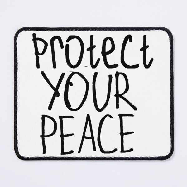 Item preview, Protect Your Peace designed and sold by kinpirks.