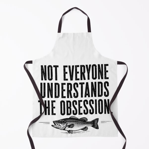 Item preview, NOT EVERYONE UNDERSTANDS THE OBSESSION. designed and sold by FischingVibes.