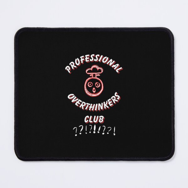 Item preview, Professional Overthinkers Club – Funny Anxiety & Overthinking Design designed and sold by Snedsdigital.