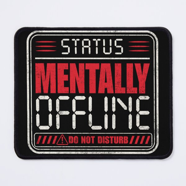 Item preview, Mentally Offline designed and sold by 1timelab.
