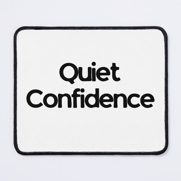 Item preview, Quiet Confidence designed and sold by RunningWhiskers.