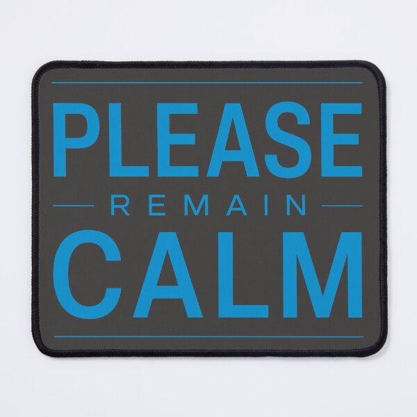 Item preview, please remain calm designed and sold by NSMDesignByN8.