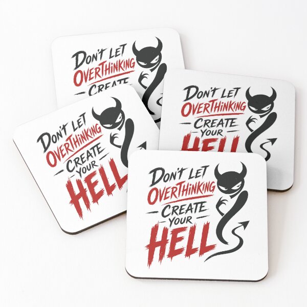Item preview, Don't Let Overthinking Create Your Hell designed and sold by cgrafix.