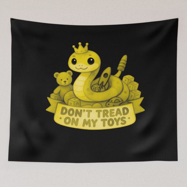 Item preview, Don't tread on my toys!   designed and sold by Liberty4Punk.