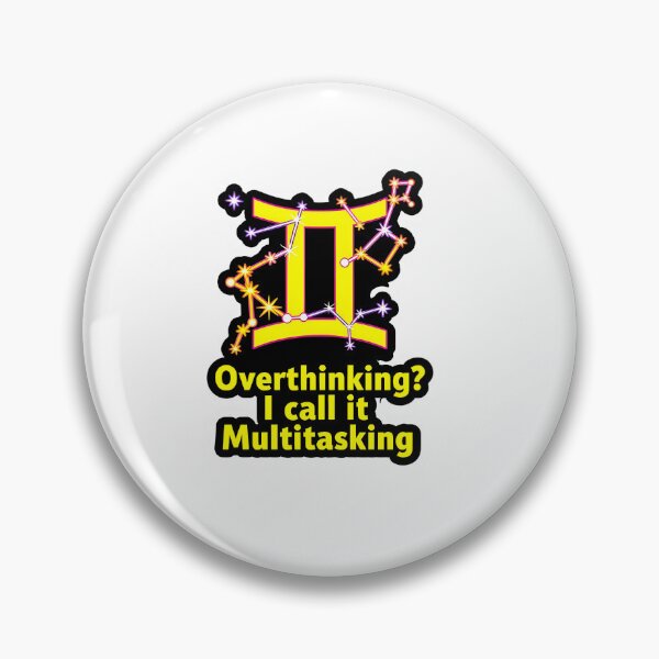 Item preview, Funny Gemini Overthinking Multitasking Zodiac Gift designed and sold by Zodiac Celestial Art.