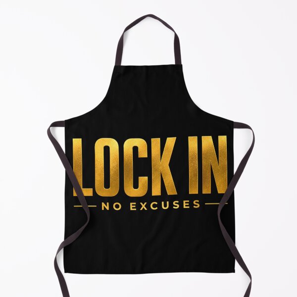 Item preview, LOCK IN NO EXCUSES designed and sold by Gold Phoenix Adro.
